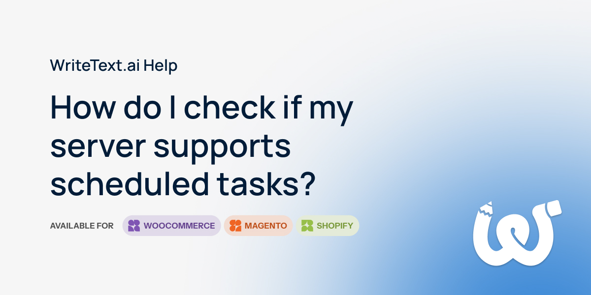 How Do I Check If My Server Supports Scheduled Tasks | WriteText.ai Help