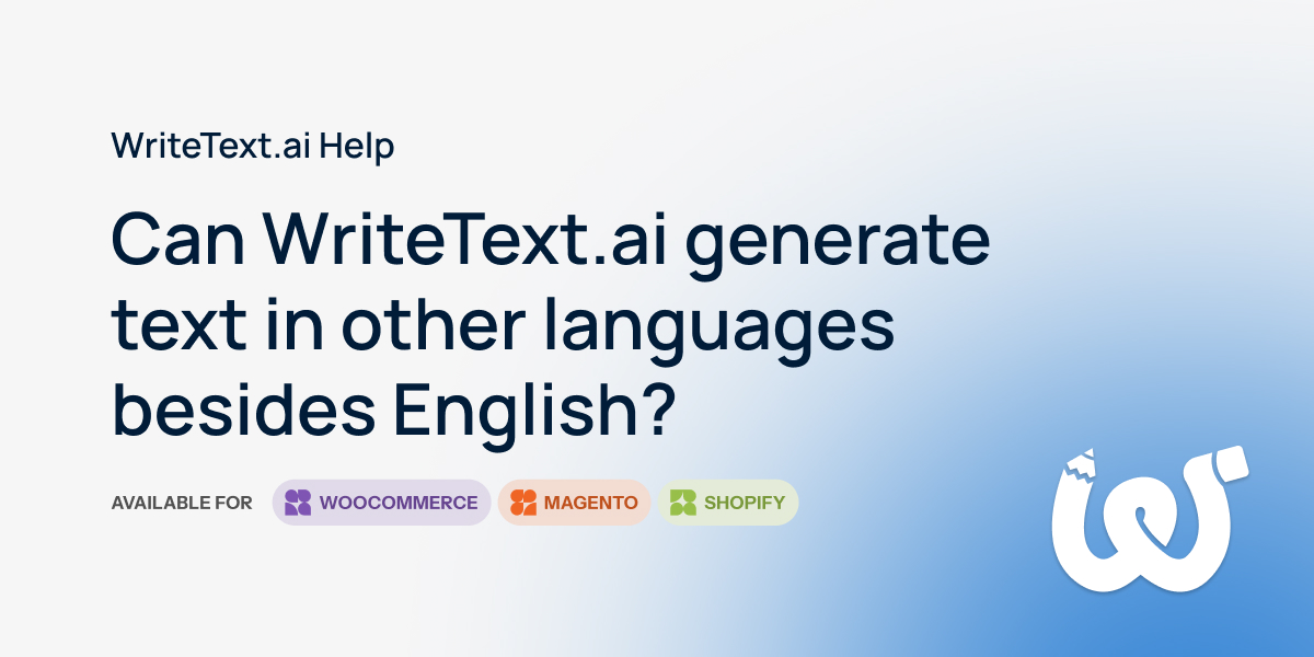 Can WriteText.ai Generate in Other Languages? | WriteText.ai Help