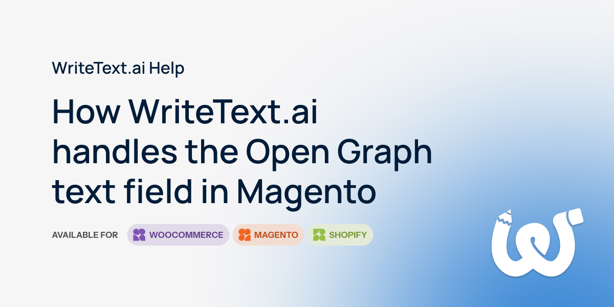 How WriteText.ai Handles the Open Graph Text Field in Magento ...